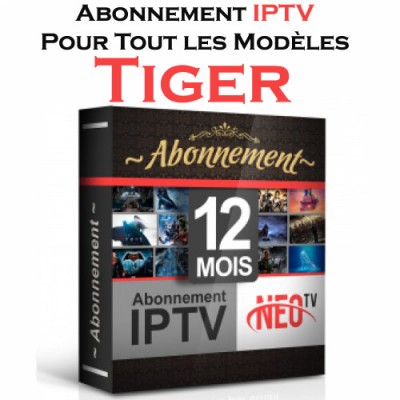 RENOUVELLEMENT ABONNEMENT iPTV POUR TOUS LES MODÈLES Tiger 12 MOIS